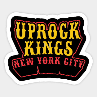 Uprock Kings New York City -for B-Boys and Uprock Lovers Sticker